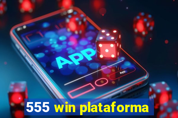 555 win plataforma